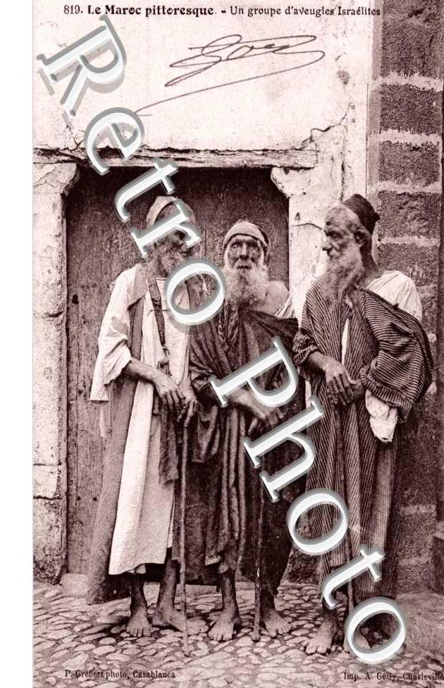Le Maroc pittoresque  Un groupe d&#039;aveugles Israelites