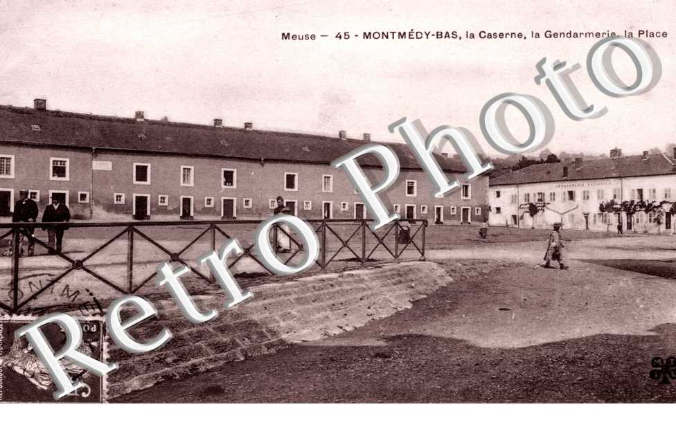 Montmedy-Bas, la caserne, la gendarmerie, la place