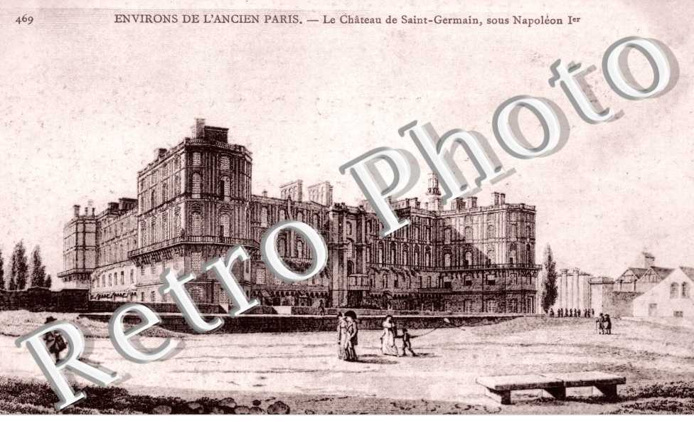 Le chateau de Saint-Germain sous Napoleon 1er