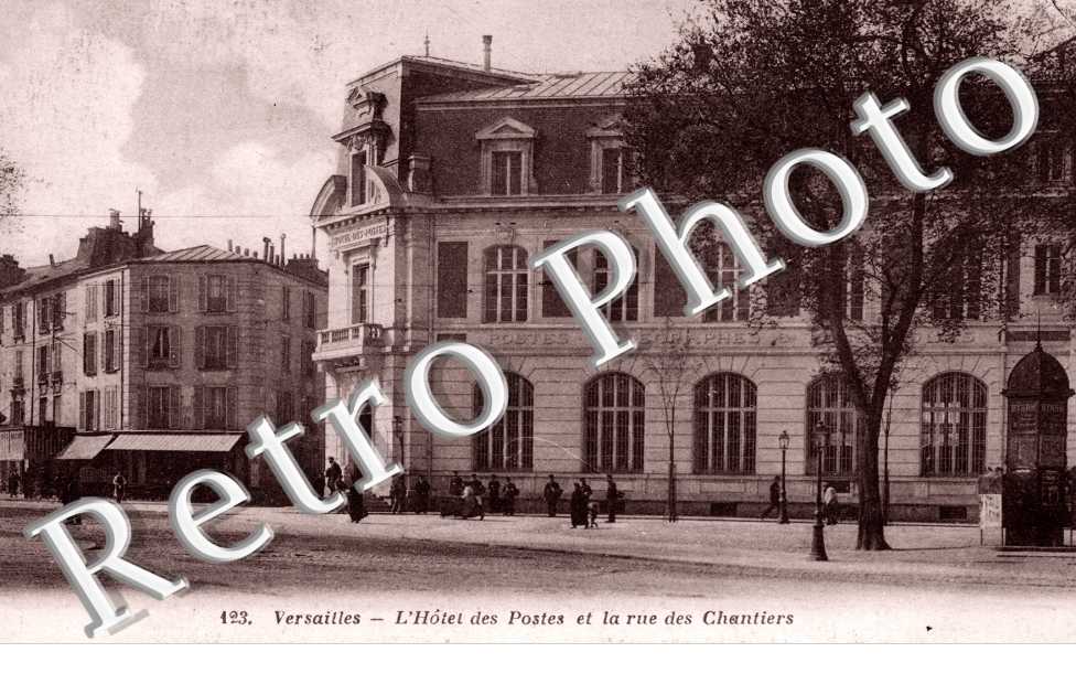 Hotel des Postes et Rue des Chantiers