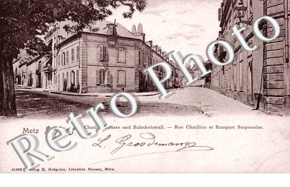 Rue Chatillon et rempart Serpenoise - Chatillonstrasse und Bahnhofswall