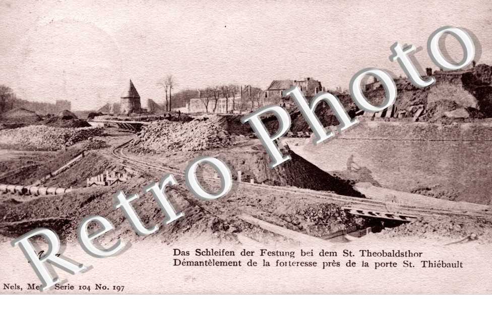 Démantélement de la Forteresse près de la porte Saint Thiébault - Nels 104/197