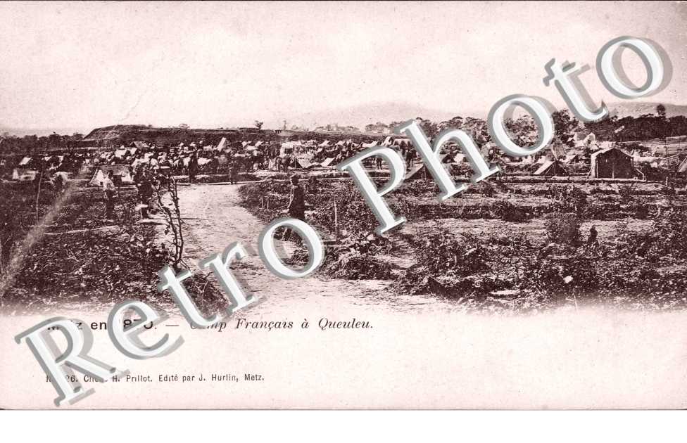 Metz en 1870 - Camp Franis Queuleu.