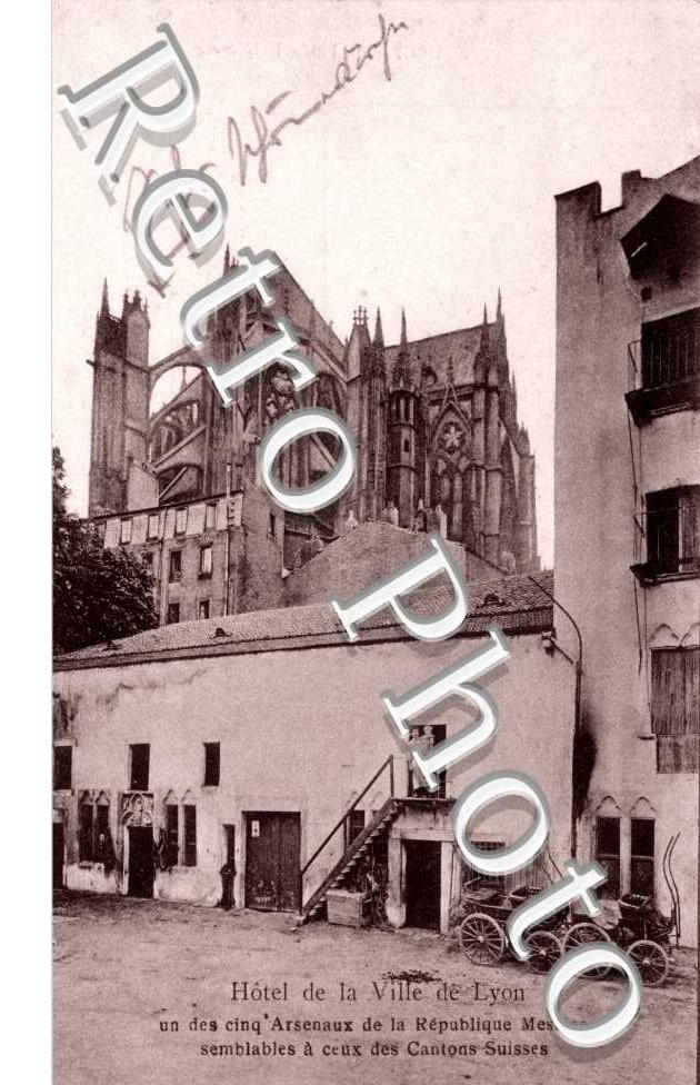 Hôtel de la Ville de Lyon. Un des cinq arsenaux de la République Messine