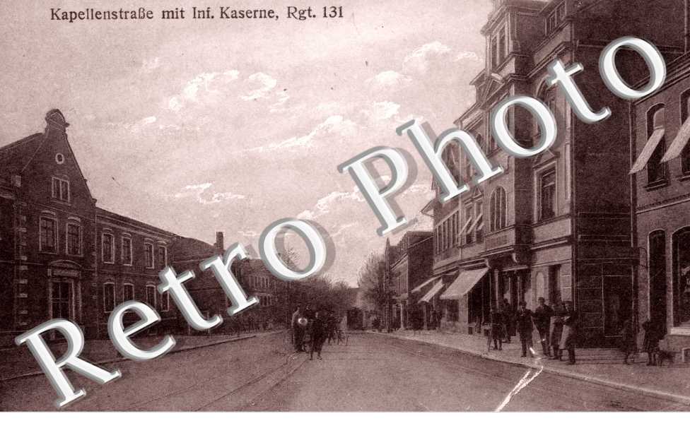Kapellenstrasse mit inf kaserne Rgt 131