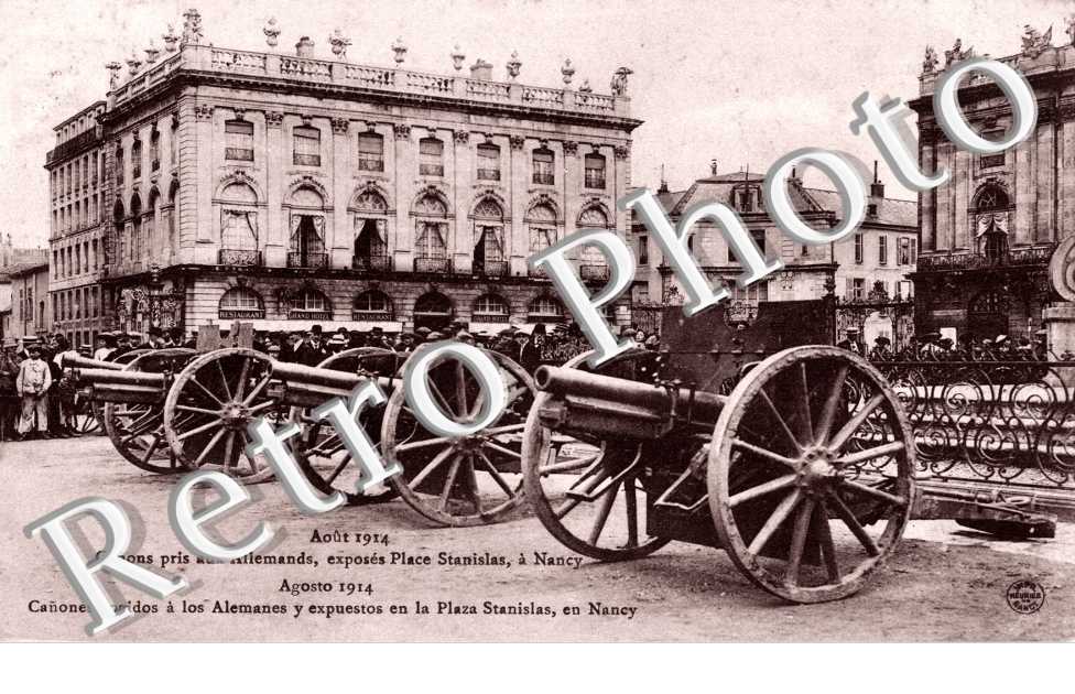place Stanislas aout 1914  canons pris aux Allemands