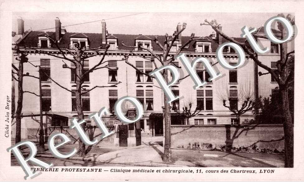 Infermerie Protestante Clinique medicale et chirurgicale 14, cours des Chartreuw