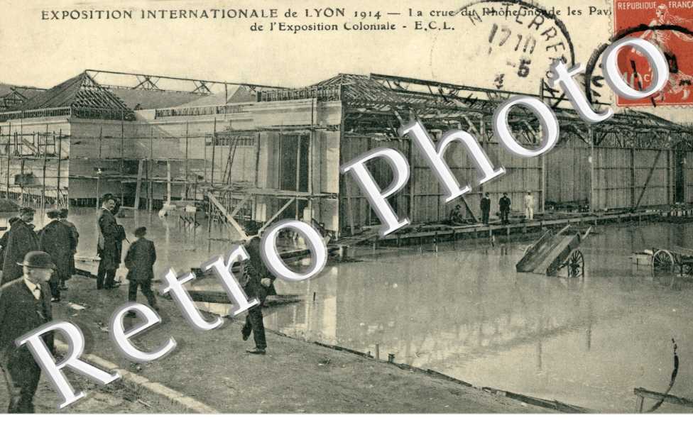 Exposition Internationale de Lyon 1914 LA CRUE DU RHONE et l'exposition coloniale