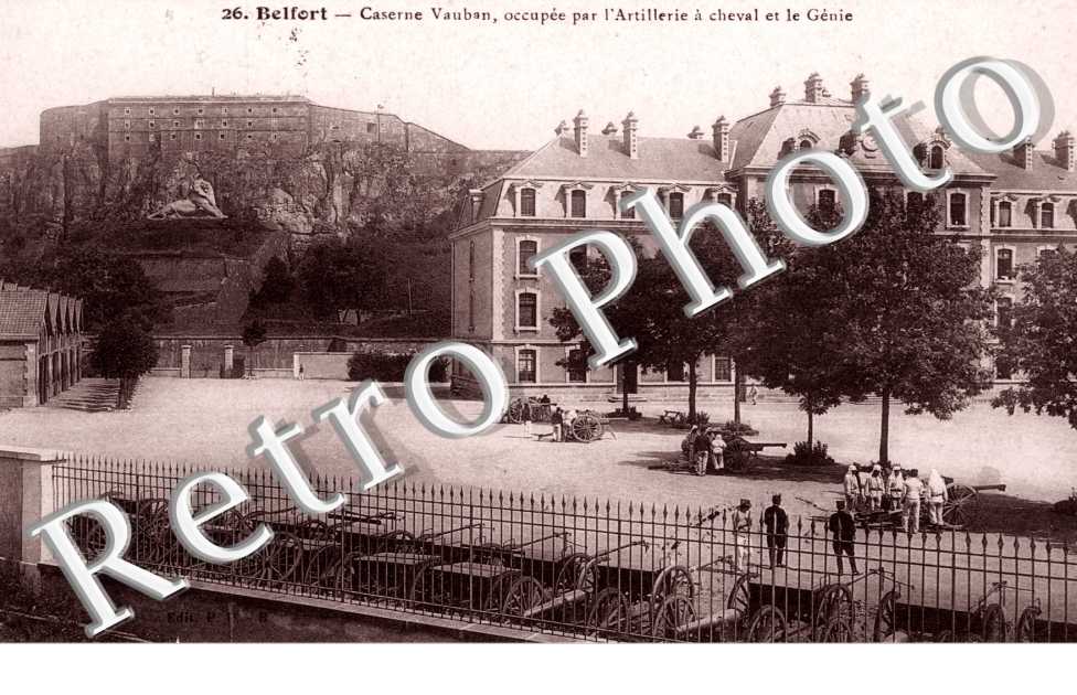 Caserne Vauban, occupee par l'Artillerie a Cheval et le Genie