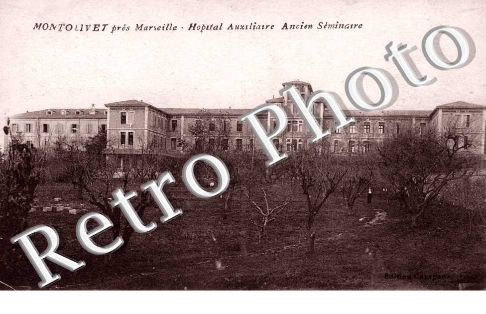 Montolivet, Hopital auxiliaire, Ancien Seminaire
