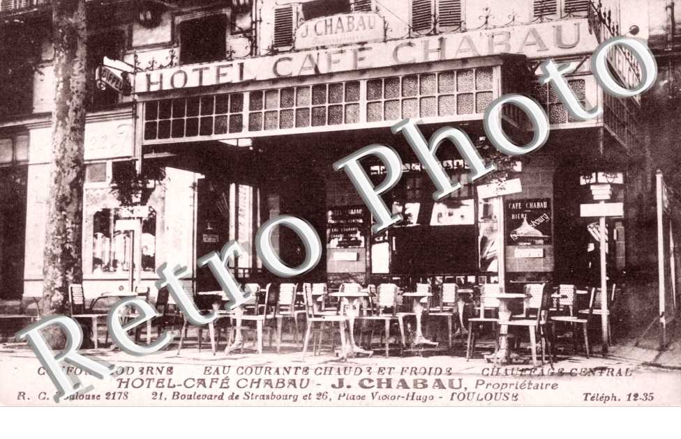 Hotel CafCHABAU 21 boulevard de Strasbourg et 26 place Victor Hugo