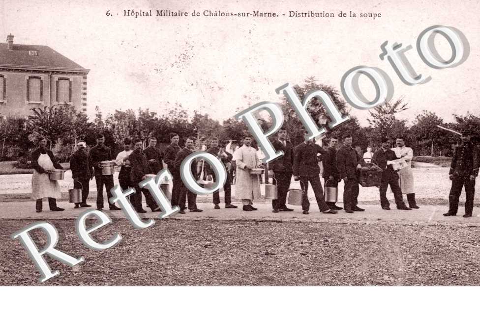 Hopital Militaire de Chalons-sur-Marne, Distribution de la Soupe