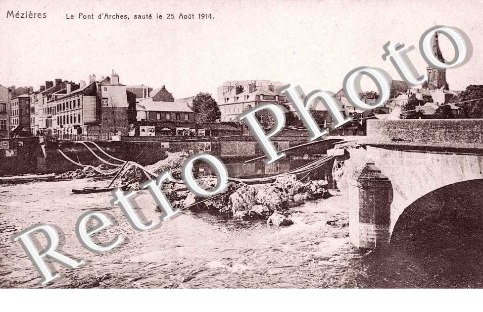 Le Pont d'Arches saute le 25 aout 1914