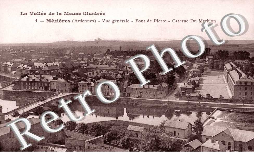 Vue Generale, Pont de Pierre, Caserne du Merbion