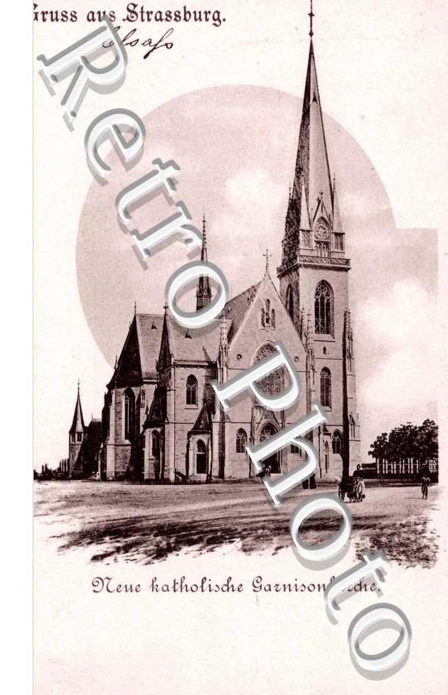 Gruss aus Strassburg, Neue katholische Garnisonkirche