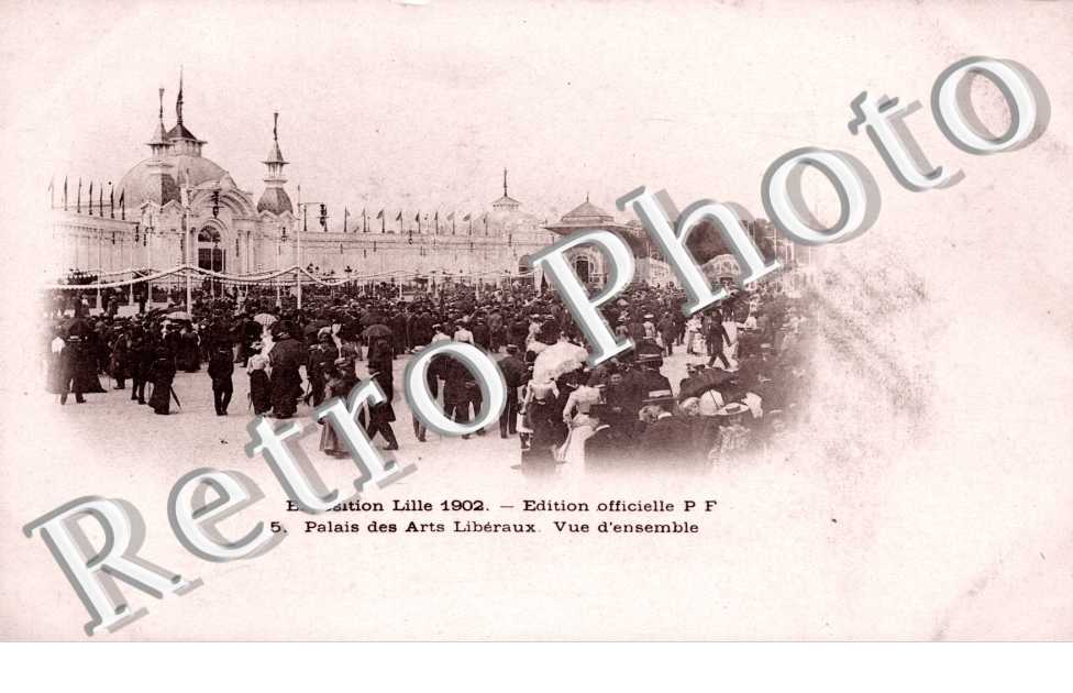 Exposition  Lille 1902 - Palais des Arts Liberaux