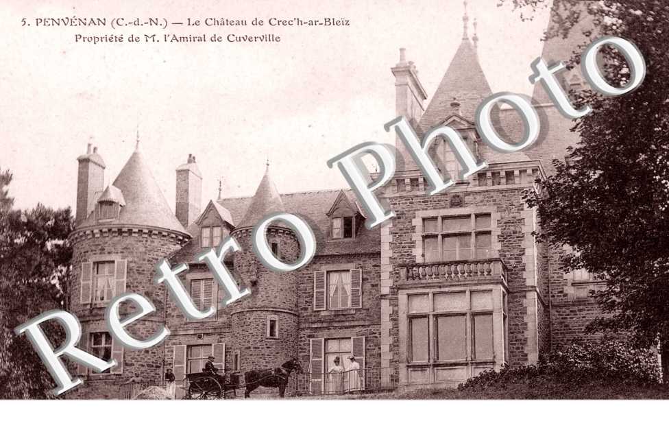 Chateau de Crec&#039;h- ar-Bleiz propriete de l&#039;Amiral de Cuverville