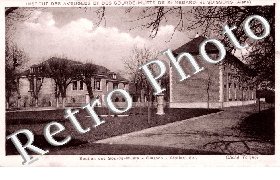 Institut des Aveugles et Sourds Muets de Saint Medard les Soissons