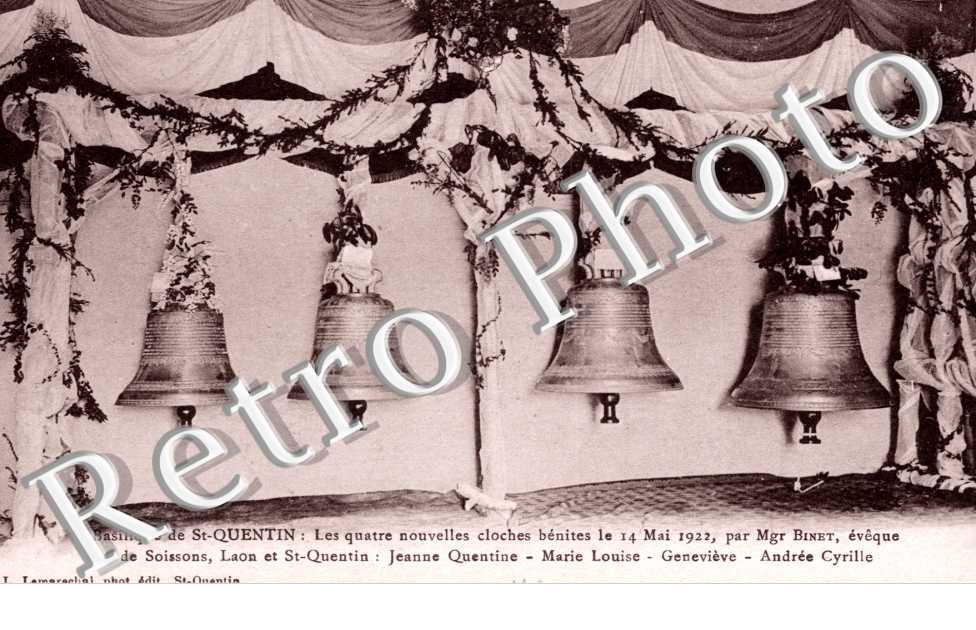 Les 4 nouvelles Cloches benites le 14 Mai 1922 de la Basilique