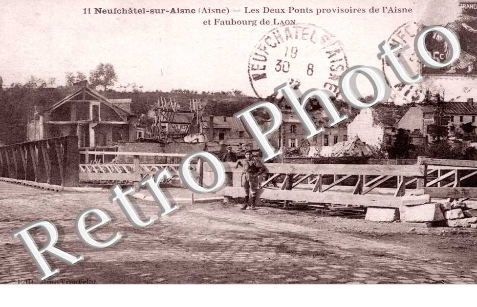 Les deux ponts provisoires de l'Aisne et Faubourg de Laon