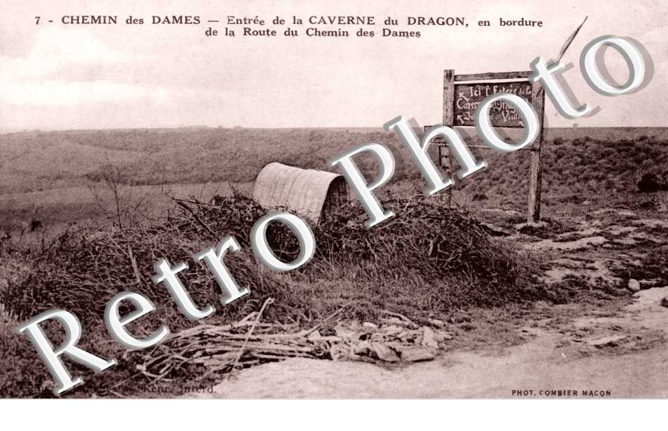 Chemin des dames Entree de la caverne du Dragon