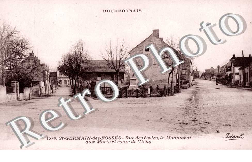 Rue des Ecoles, le Monument aux Morts et Route de Vichy