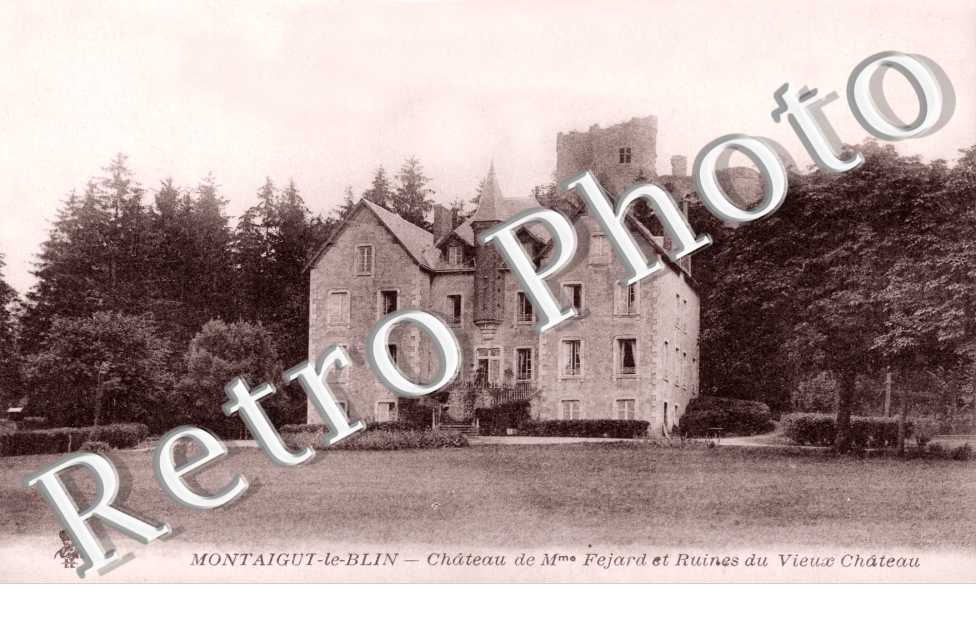 Chateau de Mme Fejard et Ruines du Vieux Chateau