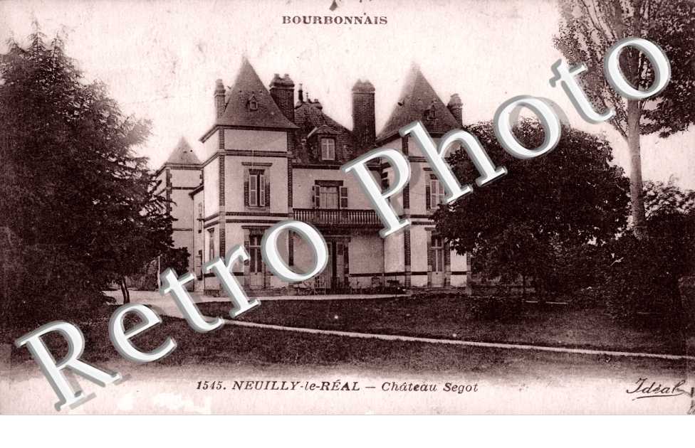 Neuilly le Real, Le Chateau Segot