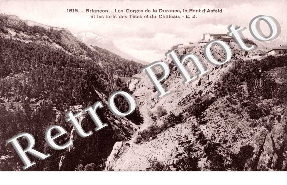 les Gorges de la Durance, le Pont d&#039;Asfeld et les Forts des Tetes et du Chateau