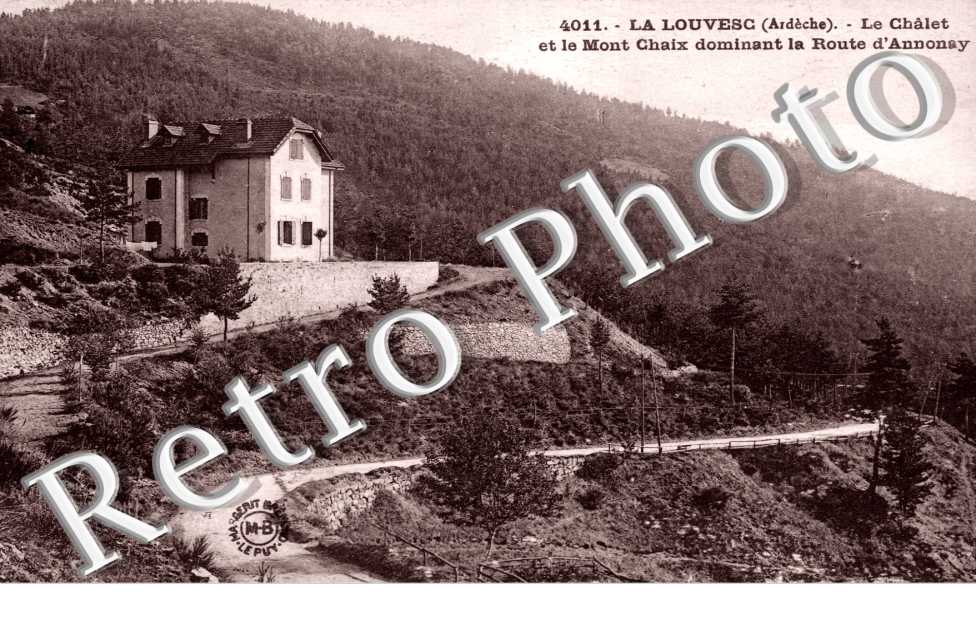 le Chalet et le Mont Chaix dominant la Route d&#039;Annonay