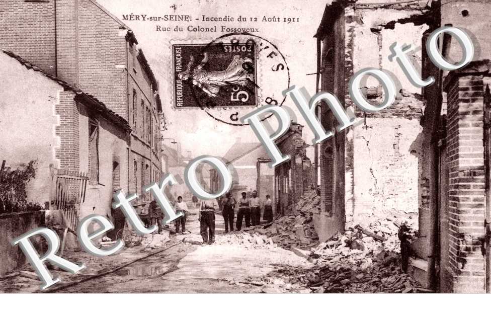 Incendie du 12 aout 1911 Rue du Colonel Fossoyeux 