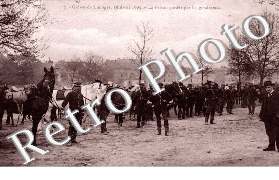 Greves de Limoges 18 avril 1905  La prison gardee par les gendarmes