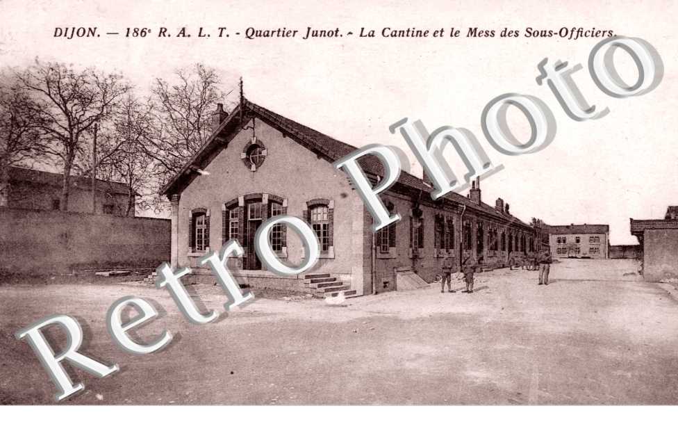 Quartier Junot, la Cantine et le Mess des Sous-Officiers