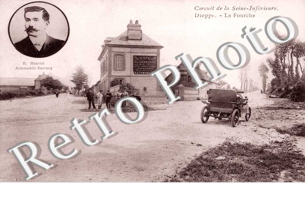 Circuit de la Seine-Inférieure. La Fourche. R. Hanriot. Automobile Darracq. Café Jules Lefevre.