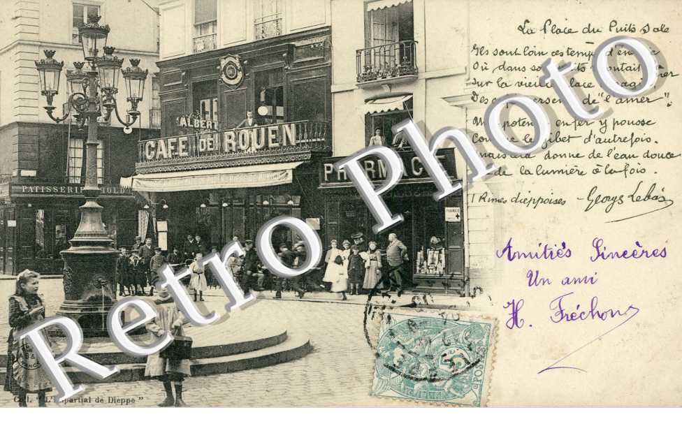 la place du Puits Salé. Café de Rouen. Pharmacie