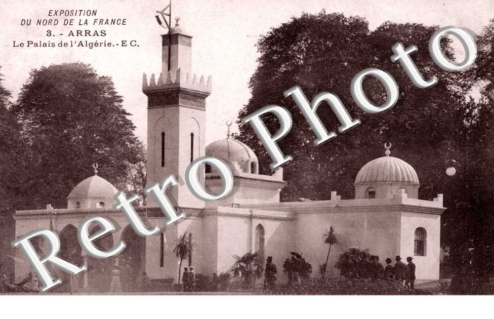 Exposition du Nord de la France - le palais de l'Algerie
