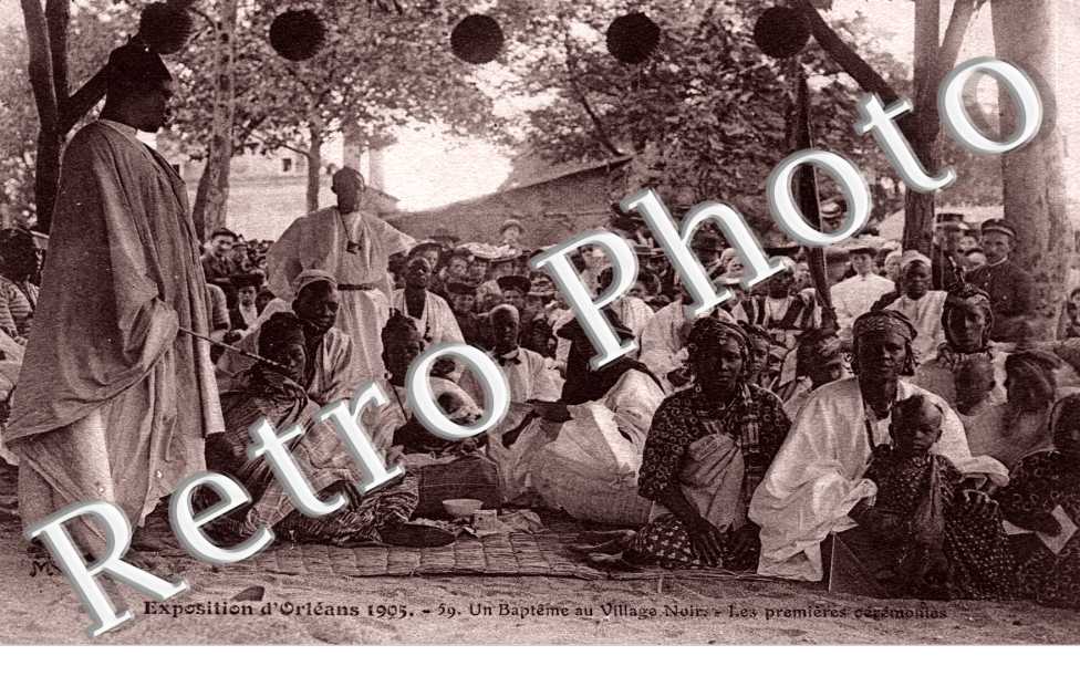 exposition d'orleans 1905, un bapteme au village noir, les premieres ceremonies