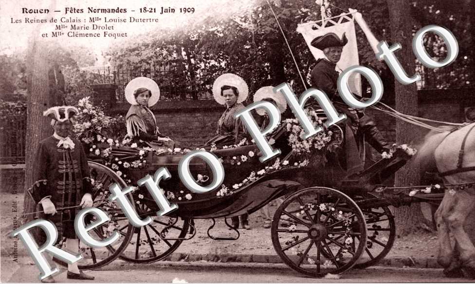 18-21 Juin 1909 - fete Normande   - les reines de Calais