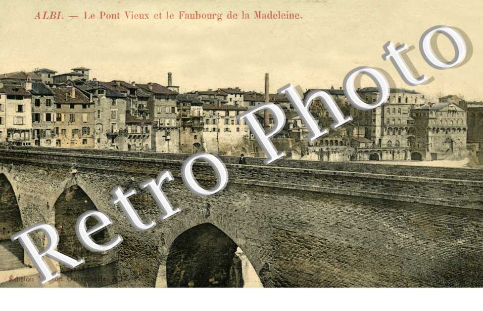 Le Pont Vieux et le Faubourg de la Madeleine