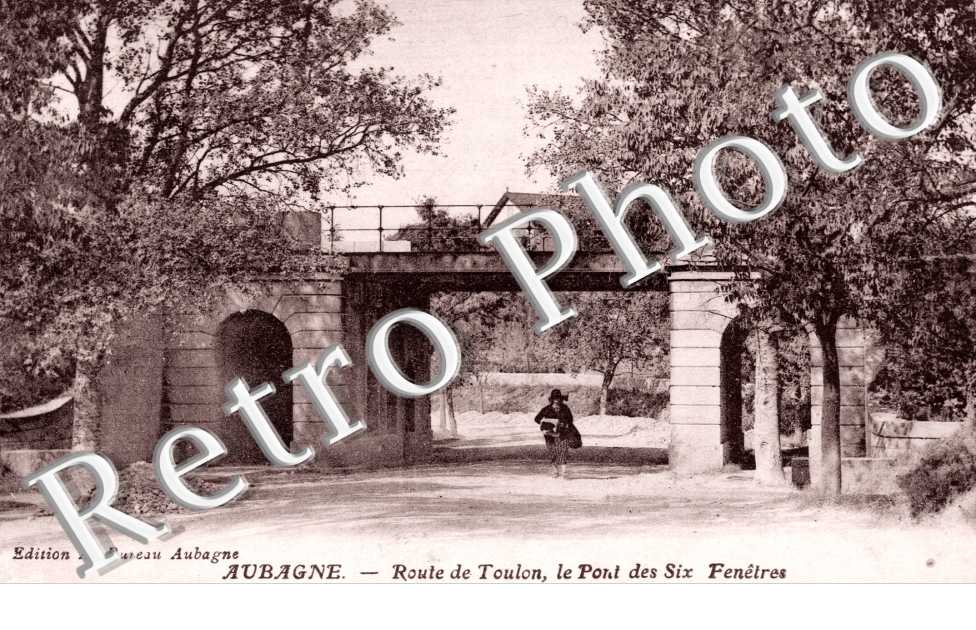 Route de Toulon, le pont des Six Fenetres