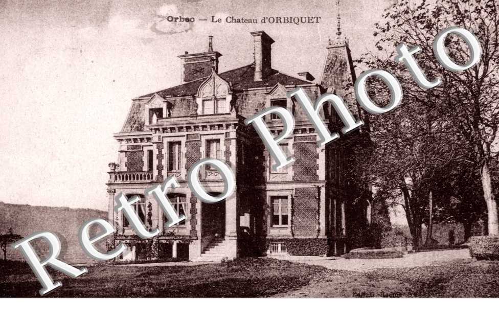 le Chateau d&#039;Orbiquet