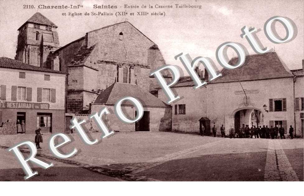 Entree de la Caserne Taillebourg et Eglise de Saint-Pallais (XIIeme siecle et XIIIeme siecle )