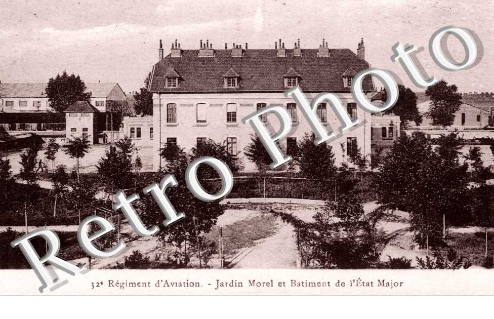 32 eme regiment d'Aviation - Jardin Morel et Etat Major