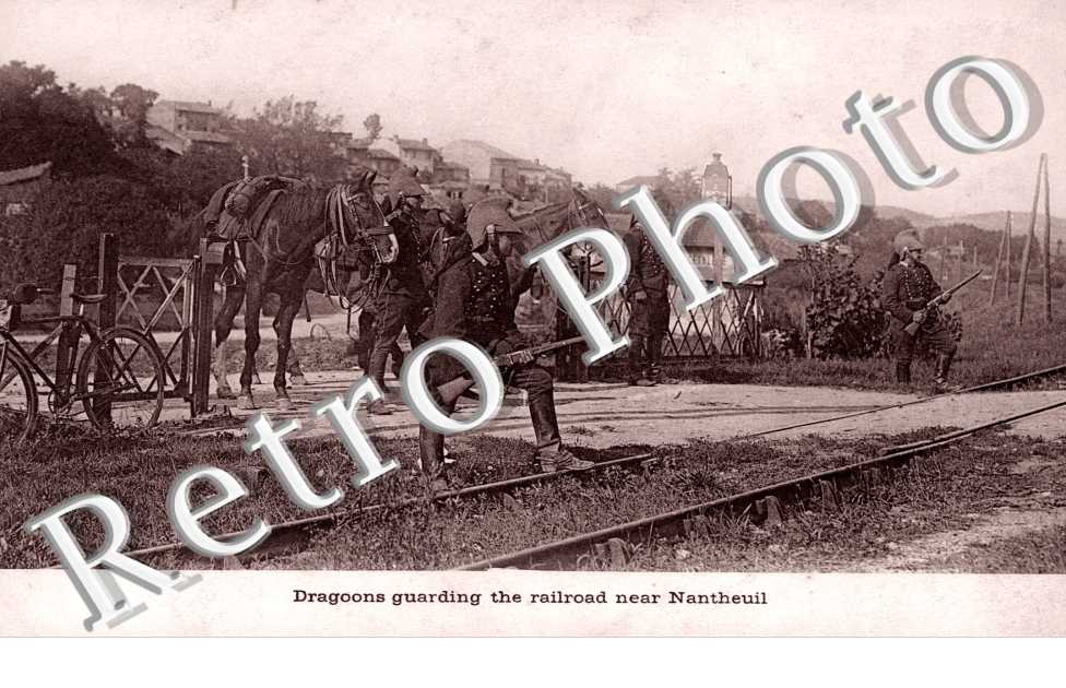 Dragoons guarding the railroad near Nantheuil