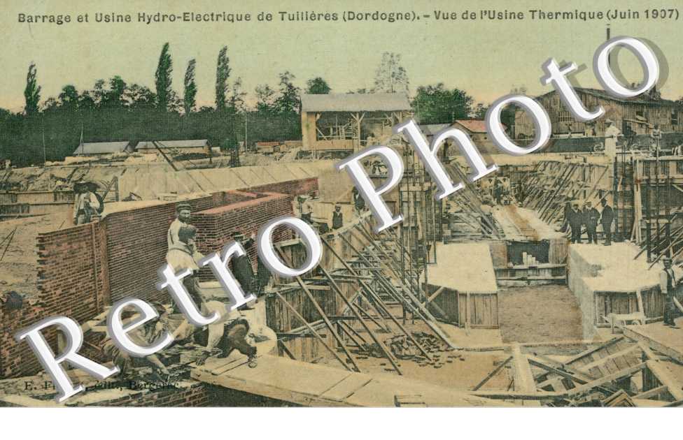 Barrage et usine Hydro-electrique de Tuillieres Juin 1907