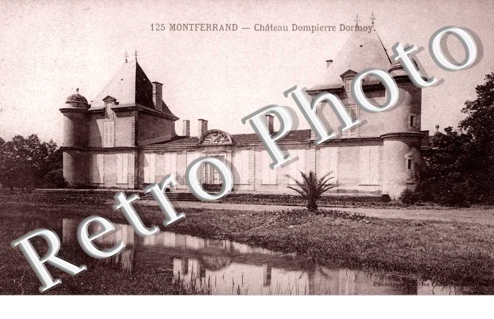 MONTFERRAND  - Chateau Dompierre Dormoy