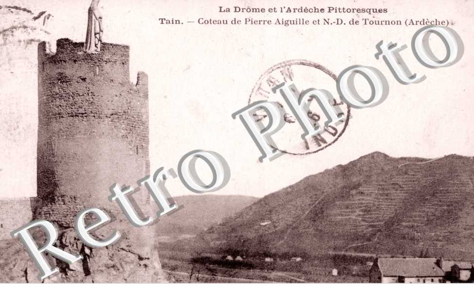 Coteau de la Pierre Aiguille et Notre Dame de Tournon