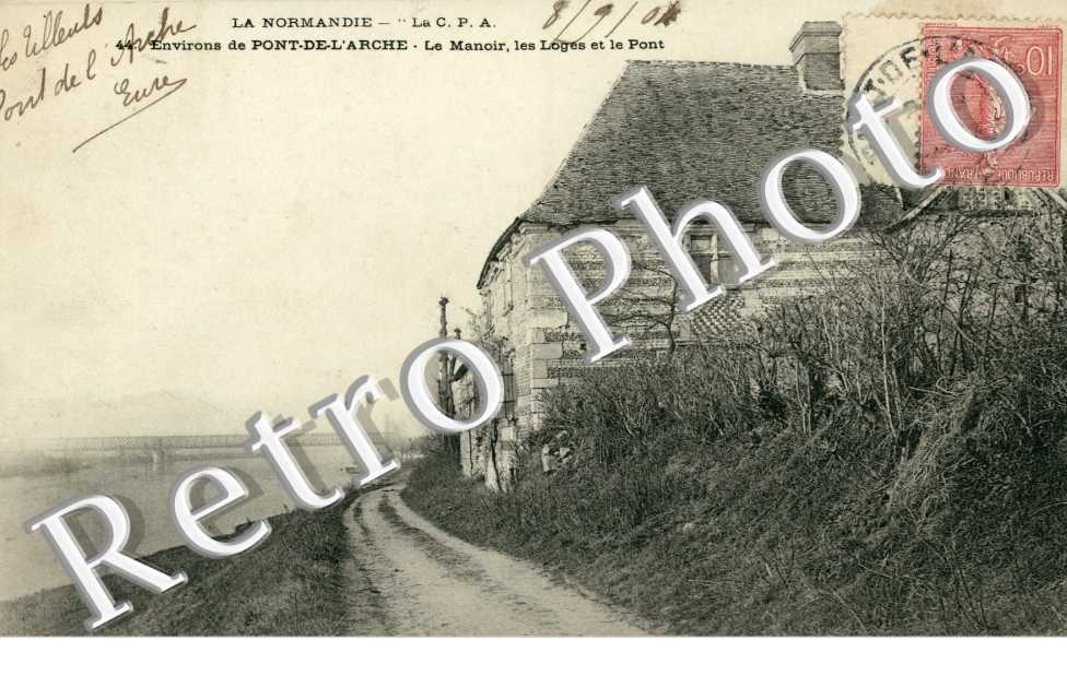 Pont de l'Arche - le Manoir, les Loges et le pont