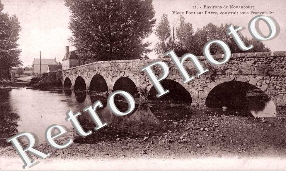 Vieux Pont sur l'Avre construit sous Francois Ier