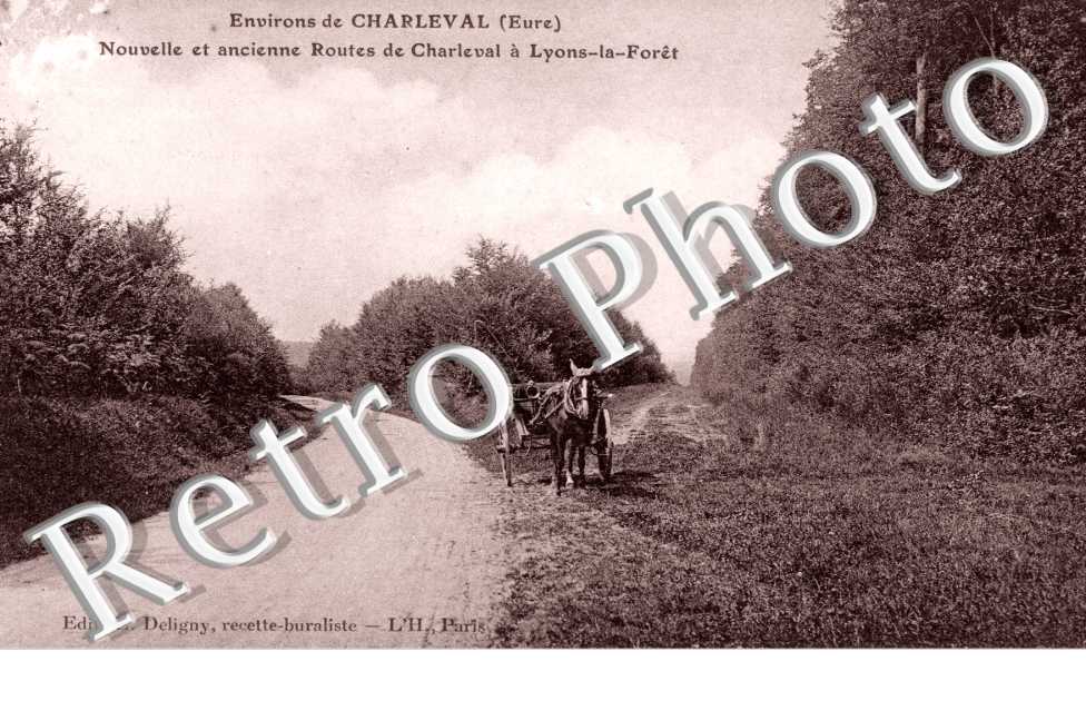Nouvelles et anciennes routes de Charleval a Lyon-la-foret